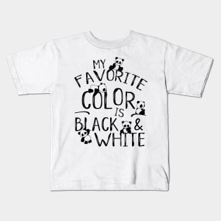 My Favorite Color Is Black & White Cute Kawaii Panda Kids T-Shirt